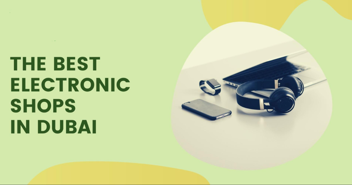 Electronic Store Dubai 2025