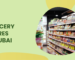 Top Grocery Stores Dubai
